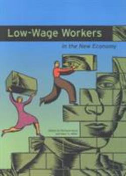 Paperback Low-Wage Workers in the New Economy Book