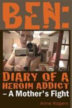 Paperback Ben Diary of A Heroin Addict Book