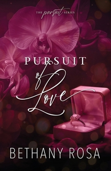 Pursuit of Love : Book Four of the Pursuit Series