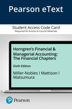 Printed Access Code Horngren's Financial & Managerial Accounting: The Financial Chapters Book