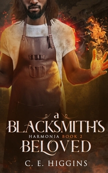 A Blacksmith's Beloved: A Proper Fantasy Romance - Book #2 of the Harmonia