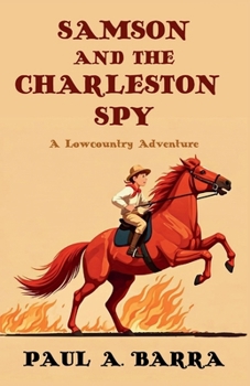 Paperback Samson and the Charleston Spy: A Lowcountry Adventure Book