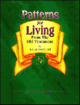 Paperback Patterns for Living: From the Old Testament Book