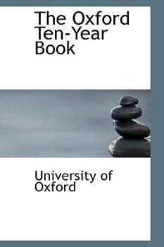 Hardcover The Oxford Ten-Year Book
