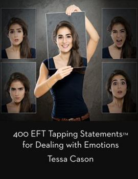 Paperback 400 EFT Tapping Statements for Dealing with Emotions Book