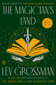 The Magician's Land - Book #3 of the Magicians