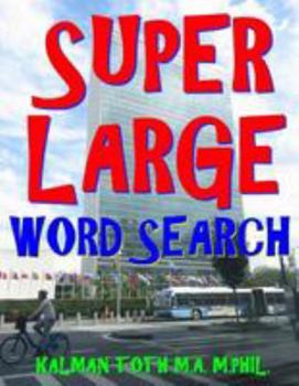 Paperback Super Large Word Search: 133 Extra Large Print Inspirational Themed Puzzles Book