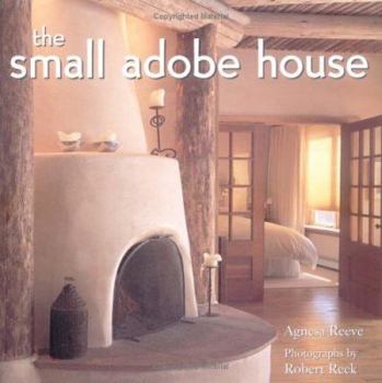 Hardcover The Small Adobe House Book