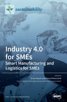 Hardcover Industry 4.0 for SMEs: Smart Manufacturing and Logistics for SMEs Book