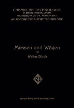 Paperback Messen Und Wägen: Ein Lehr- Und Handbuch Insbesondere Für Chemiker [German] Book