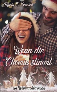 Paperback Wenn die Chemie stimmt: ein Weihnachtsroman [German] Book