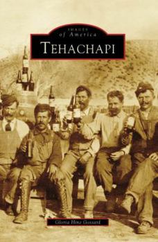 Tehachapi (Images of America: California) - Book  of the Images of America: California