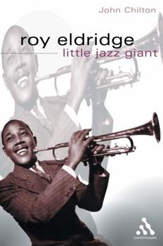 Paperback Roy Eldridge: Little Jazz Giant (Bayou Jazz Lives) Book