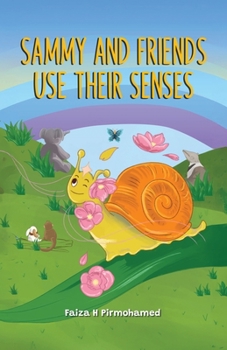 Paperback Sammy and Friends Use Their Senses Book