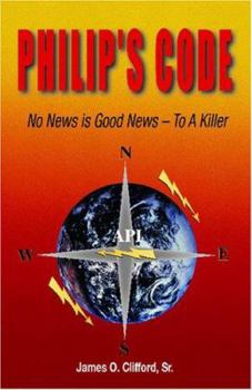 Philip's Code: No News is Good News - To a Killer