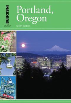Paperback Insiders' Guide(r) to Portland, Oregon Book