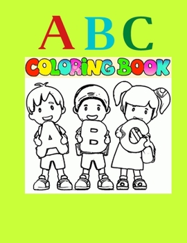 Paperback ABC coloring book: : high-quality Alphabet coloring book for kids ages 2-4.easter abc coloring book [Large Print] Book