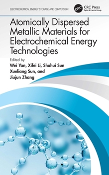 Paperback Atomically Dispersed Metallic Materials for Electrochemical Energy Technologies Book