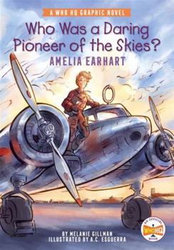 Who Was a Daring Pioneer of the Skies? : Amelia Earhart