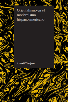 Paperback Orientalismo en el modernismo hispanoamericano [Spanish] Book