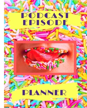 Paperback Podcast Episode Planner: Host Audio Production Journal - Show Stat Sub Tracker Worksheet Book