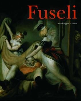 Hardcover Fuseli: The Wild Swiss Book