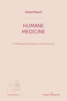 Paperback Humane Medicine: A Philosophical Study of an Encounter Book