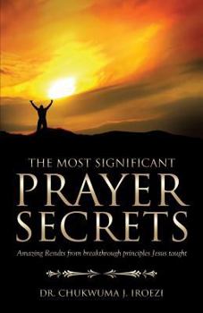 Paperback The Most Significant Prayer Secrets Book