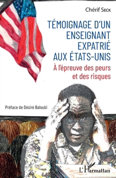 Paperback Témoignage d'un enseignant expatrié aux États-Unis [French] Book