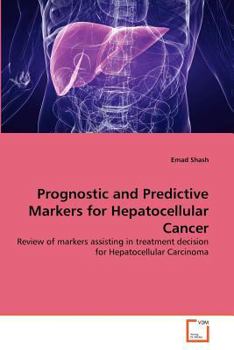 Paperback Prognostic and Predictive Markers for Hepatocellular Cancer Book