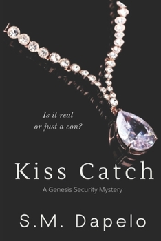 Kiss Catch: A Genesis Security Book - Book #1 of the A Genesis Security Mystery