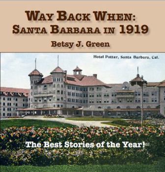 Paperback Way Back When: Santa Barbara in 1919 Book