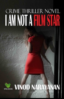 Paperback I am not a Film Star: Crime thriller novel Book