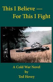 Paperback This I Believe-For This I Fight Book