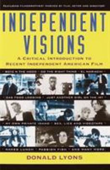 Paperback Independent Visions: A Critical Introduction to Recent Independent American Film Book