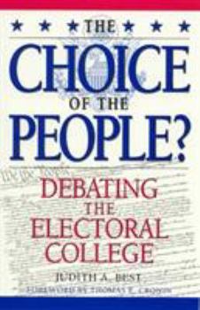 Paperback The Choice of the People?: Debating the Electoral College Book