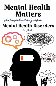 Paperback Mental Health Matters: A Comprehensive Guide to Mental Health Disorders Book