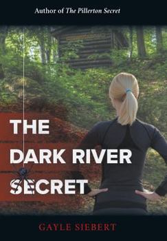The Dark River Secret - Book #2 of the Secrets