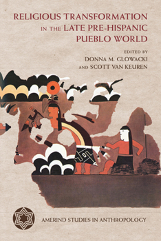 Paperback Religious Transformation in the Late Pre-Hispanic Pueblo World Book