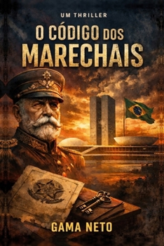 Paperback O Código dos Marechais: Uma conspiração histórica que pode abalar o Brasil [Portuguese] Book