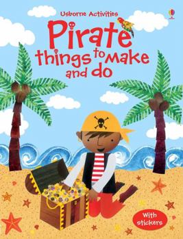 Paperback Pirate Things to Make and Do Book