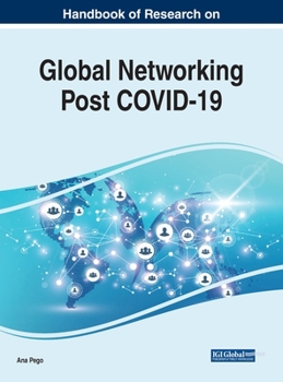 Hardcover Handbook of Research on Global Networking Post COVID-19 Book
