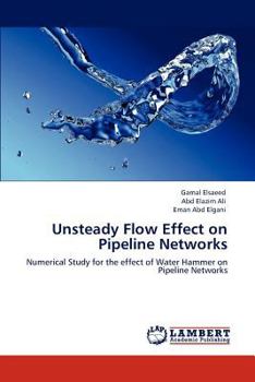 Paperback Unsteady Flow Effect on Pipeline Networks Book