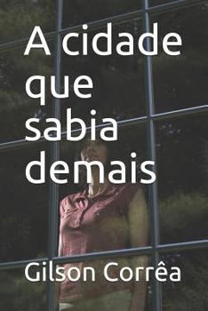 Paperback A Cidade Que Sabia Demais [Portuguese] Book