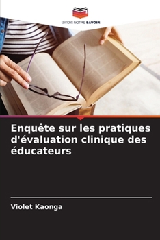 Paperback Enquête sur les pratiques d'évaluation clinique des éducateurs [French] Book