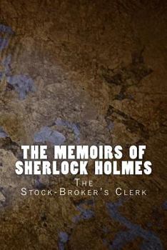 Paperback The Memoirs of Sherlock Holmes: The Stock-Broker's Clerk Book