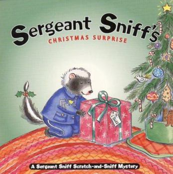 Paperback Sergeant Sniff's Christmas Surprise: A Sergeant Sniff Scratch-And-Sniff Mystery Book