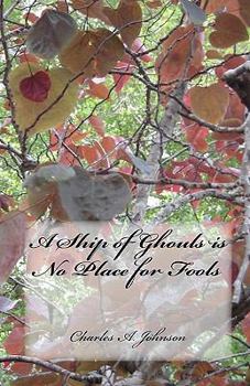 Paperback A Ship of Ghouls is No Place for Fools Book