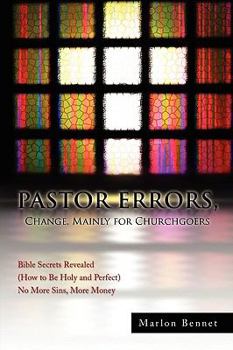 Paperback Pastor Errors, Change, Mainly for Churchgoers Book