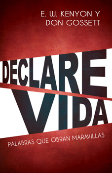 Paperback Declare Vida: Palabras Que Obran Maravillas [Spanish] Book